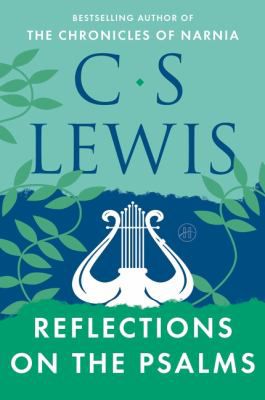 REFLECTIONS ON THE PSALMS