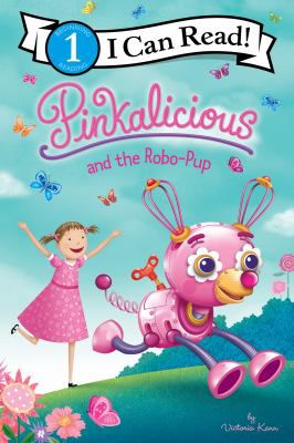 PINKALICIOUS AND THE ROBO PUP