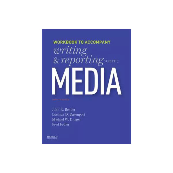 Writing &amp; Reporting for the Media (Workbook)