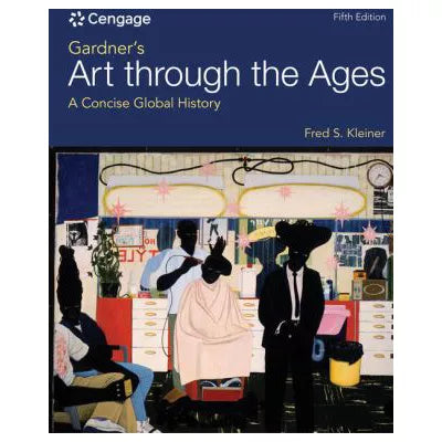 Gardner's Art through the Ages: A Concise Global History