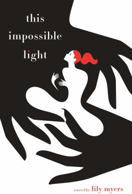 THIS IMPOSSIBLE LIGHT