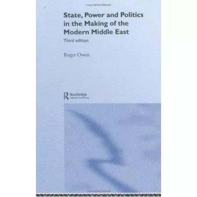 State, Power & Politics in Making Modern Middle East