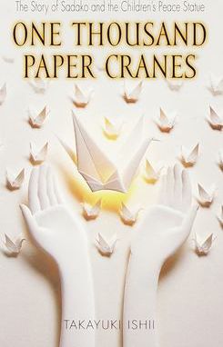 ONE THOUSAND PAPER CRANES