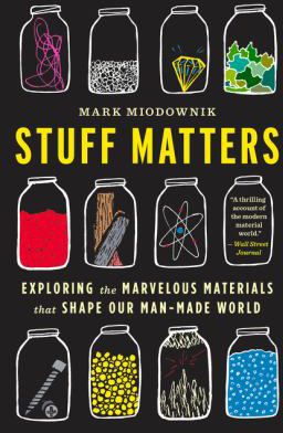 STUFF MATTERS EXPLORING THE MA