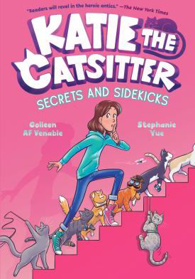 Katie the Catsitter #3: Secrets and Sidekicks