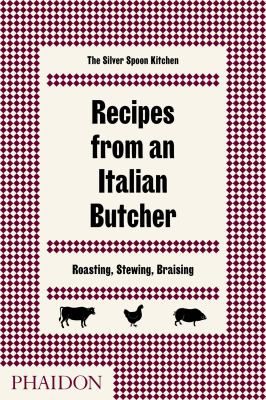 RECIPES FROM AN ITALIAN BUTCHE