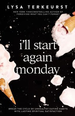 ILL START AGAIN MONDAY
