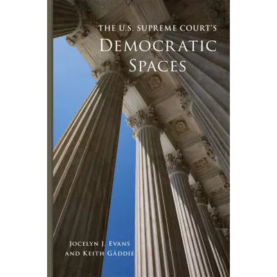 U. S. Supreme Court's Democratic Spaces