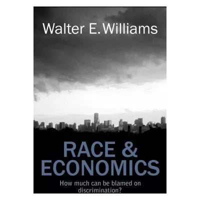 Race &amp; Economics