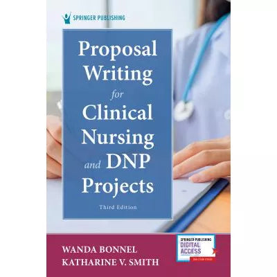 Proposal Writing for Clinical Nursing &amp; DNP Projects