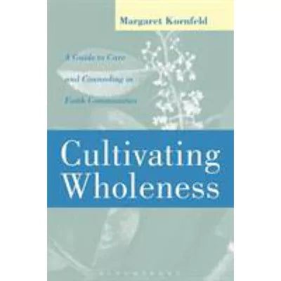 Cultivating Wholeness