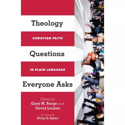 Theology Questions Everyone Asks