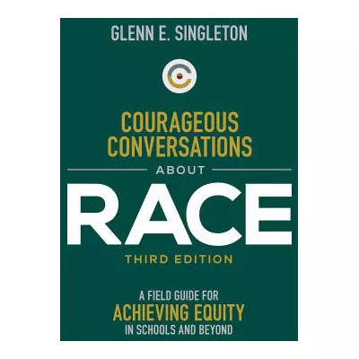 Courageous Conversations about Race