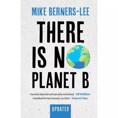 There Is No Planet B (Updated Edition)