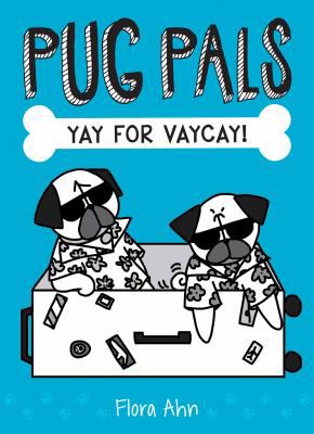 YAY FOR VAYCAY PUG PALS 2