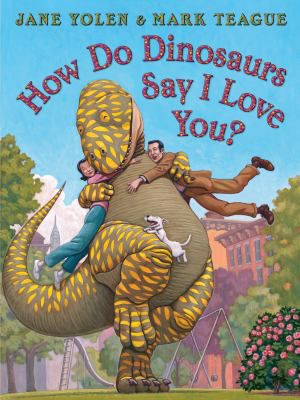 HOW DO DINOSAURS SAY I LOVE