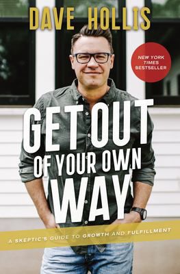 GET OUT OF YOUR OWN WAY