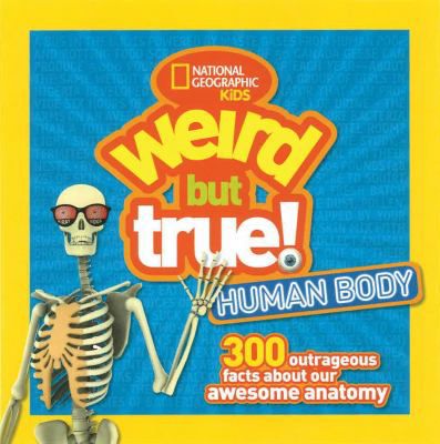 WEIRD BUT TRUE BODY