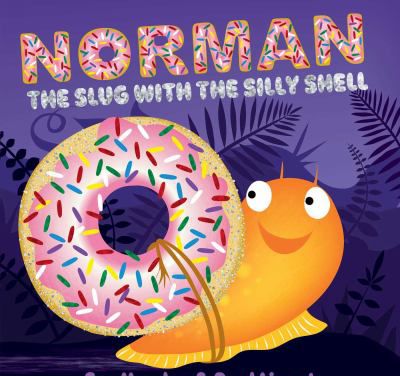 NORMAN THE SLUG WITH THE SILLY