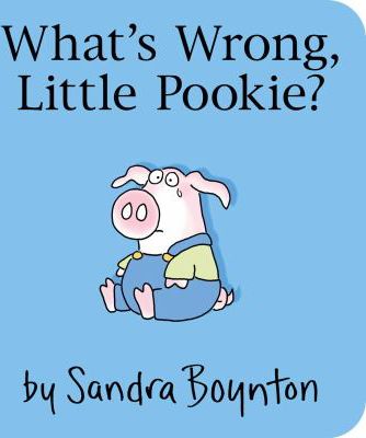 WHATS WRONG LITTLE POOKIE