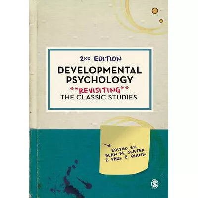 Developmental Psychology : Revisiting the Classic Studies