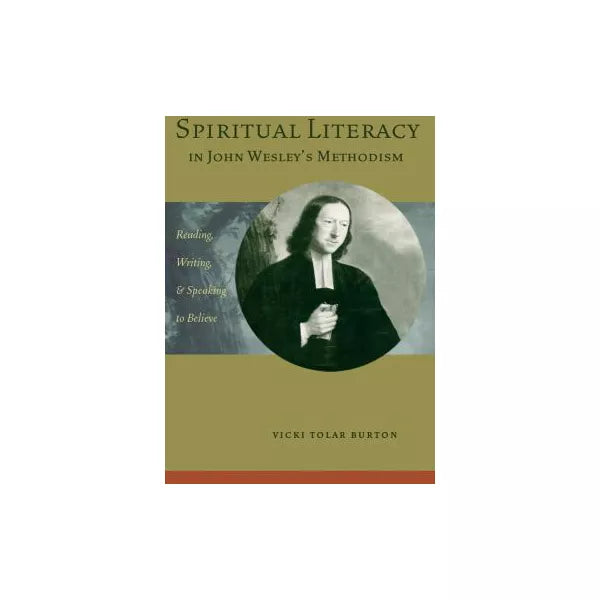 Spiritual Literacy in John Wesley's Methodism